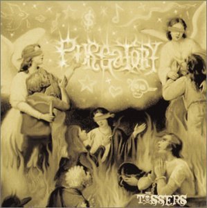 Tossers/Purgatory